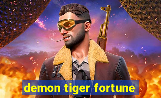 demon tiger fortune